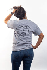 Gray 'Nuff Said" DNA T-Shirt